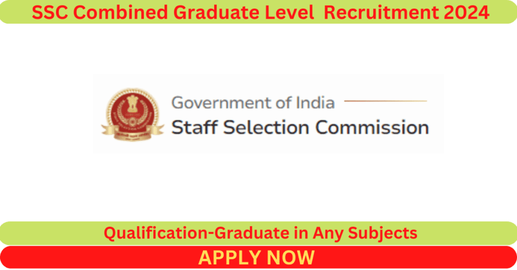 SSC Combined Graduate Level Recruitment 2024 | 17727 Vacancies