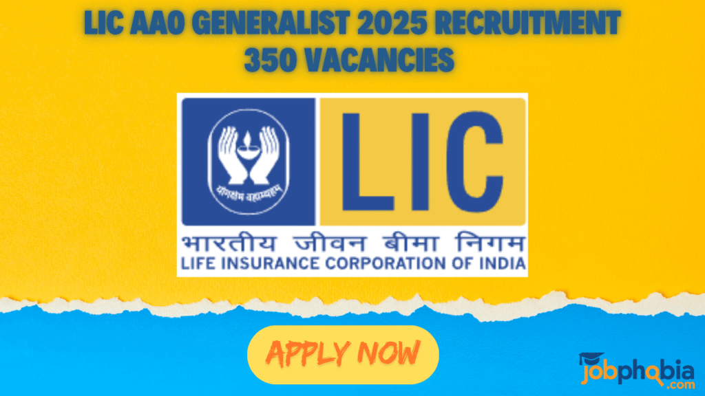 LIC AAO Generalist 2025 Recruitment 350 Vacancies