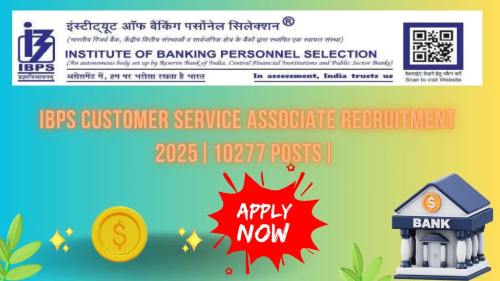 IBPS Customer Service Associate Recruitment 2025