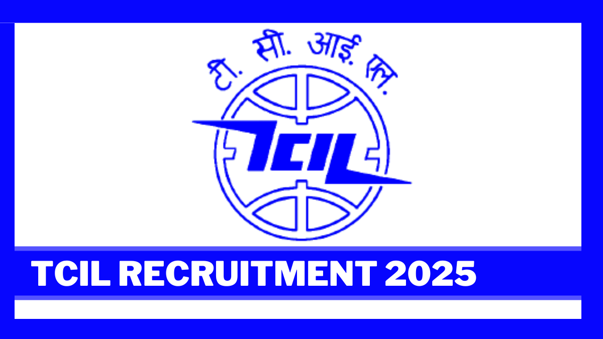 Tcil TCIL Recruitment 2025, Eligibility, Selection Process, Last Date ...