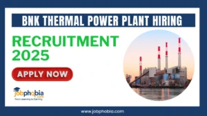 BNK Thermal Power Plant Hiring 2025,