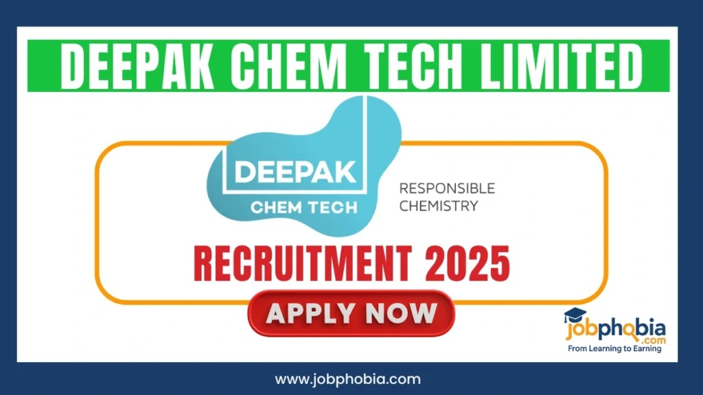 Deepak Chem Tech Limited Hiring 2025