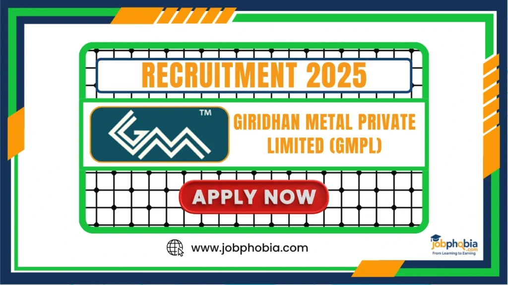 Giridhan Metal Recruitment 2025