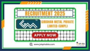 Giridhan Metal Recruitment 2025