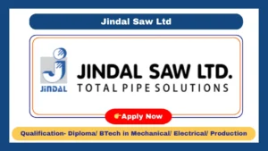 Jindal SAW Ltd Recruitment 2025