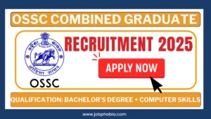 OSSC Combined Graduate Level Recruitment 2025