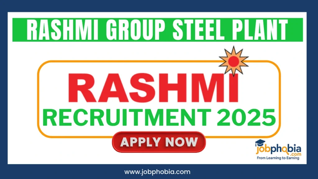 Rashmi Group Steel Plant Recruitment 2025