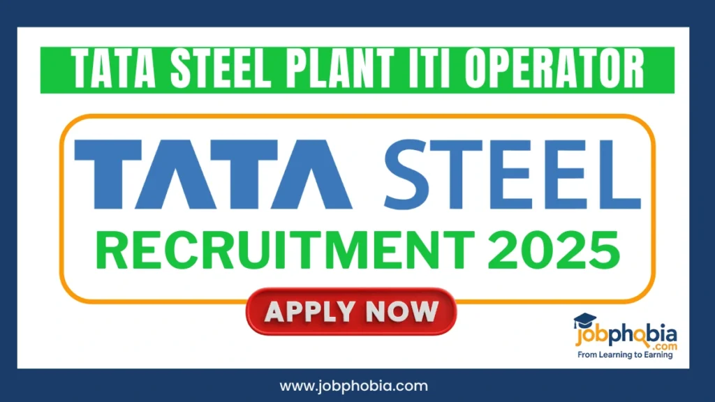 TATA Steel Plant ITI Operator Recruitment 2025