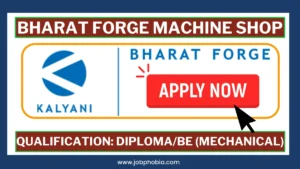 Bharat Forge Machine Shop Recruitment 2026