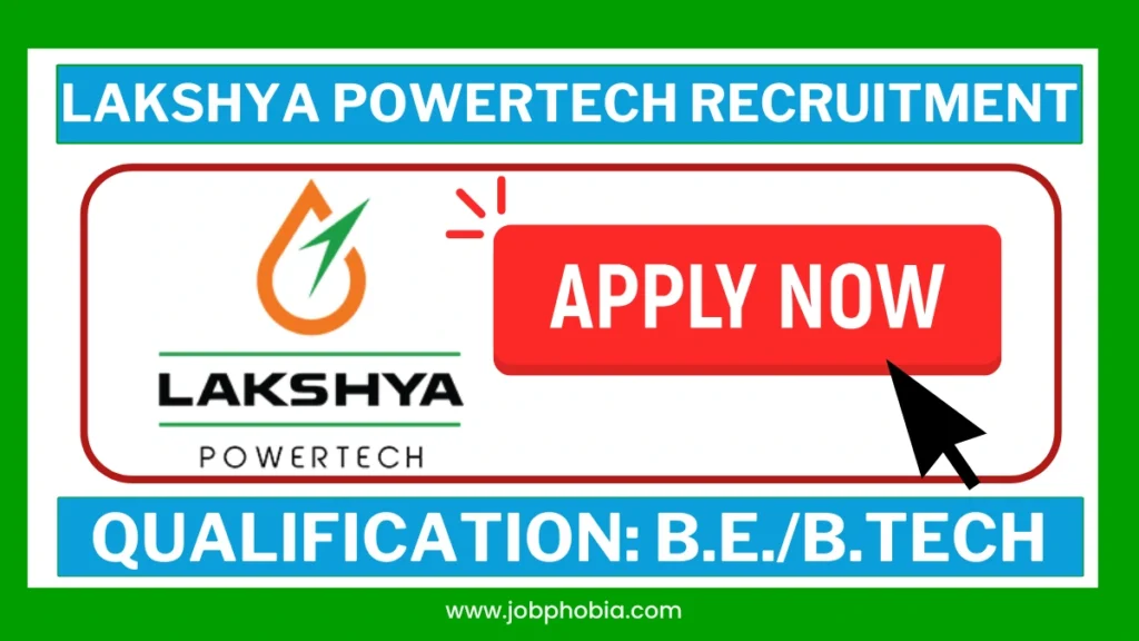Lakshya Powertech Recruitment 2026