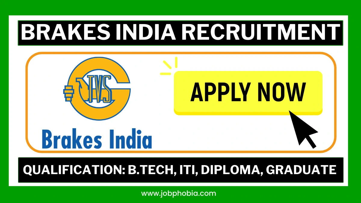 Brakes India Recruitment 2026 – Eligibility, Selection Process, Last ...