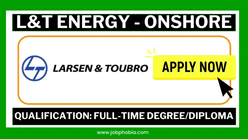 Latest L and T Energy Onshore Jobs 2026