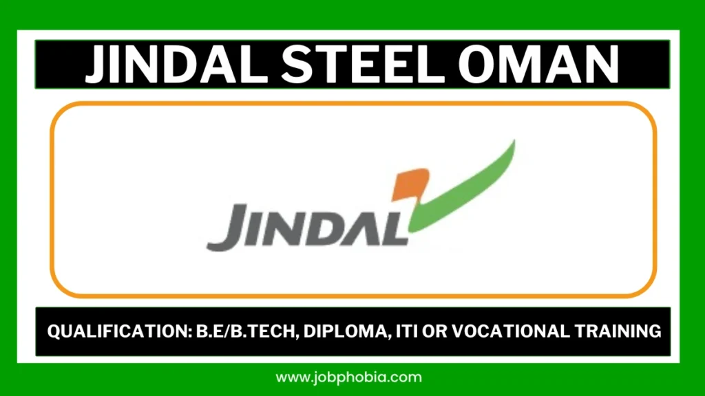 Official job notification for Jindal Steel Oman Recruitment 2026 for 40+ positions in SMS and Rolling Mill.