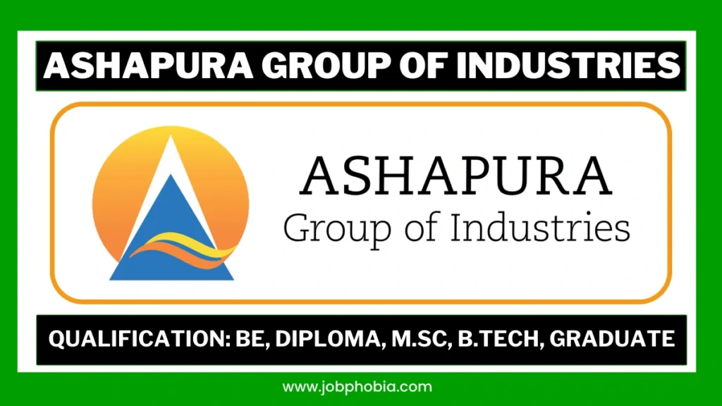 Ashapura Group Recruitment 2026