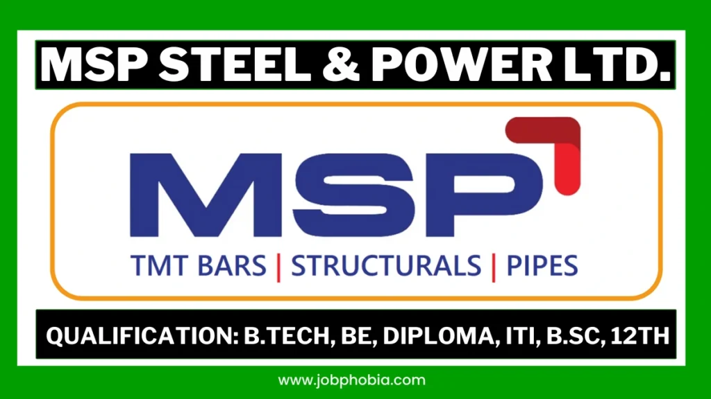 MSP Steel & Power Ltd Recruitment 2026 Job Vacancy Table for Engineers and Technicians
