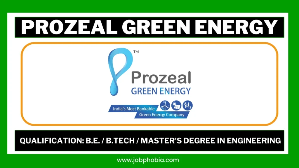 Prozeal Green Energy Recruitment 2026 hiring engineers and managers.