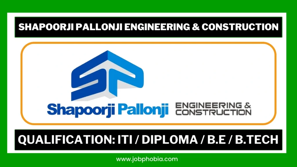Shapoorji Pallonji Recruitment 2026 notification for Civil Engineers, Supervisors, QA QC Technicians, and Construction Jobs in Telangana and Andhra Pradesh