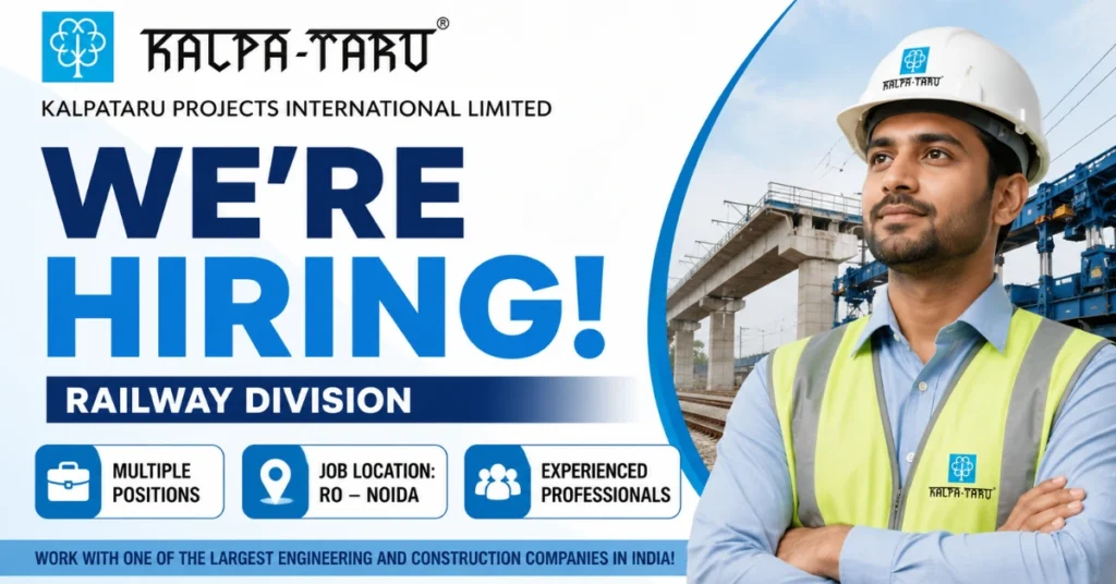 Kalpataru Projects Recruitment 2026 Railway Division hiring for Manager, Senior Manager, AGM and Engineering positions