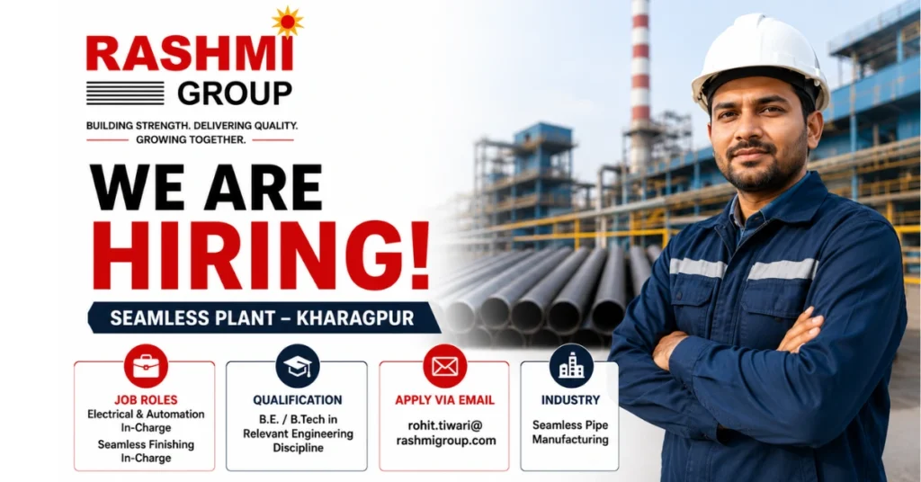 Rashmi Group Recruitment 2026 hiring Electrical & Automation In-Charge and Seamless Finishing In-Charge professionals