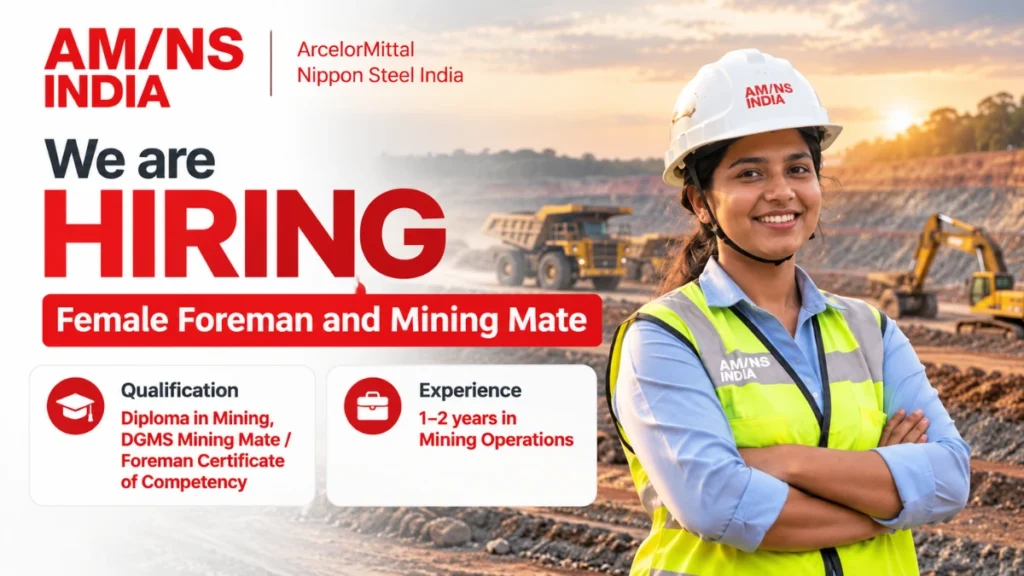 AM/NS India Recruitment 2026 for Female Foreman and Mining Mate