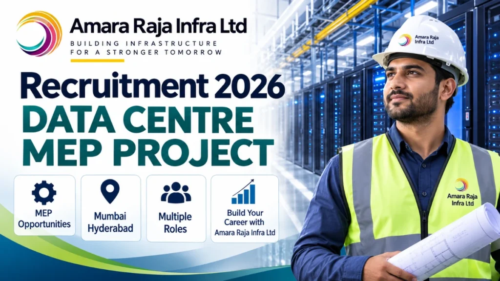 Amara Raja Infra Ltd Recruitment 2026 Data Centre MEP Project